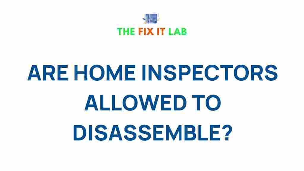 home-inspectors-disassemble