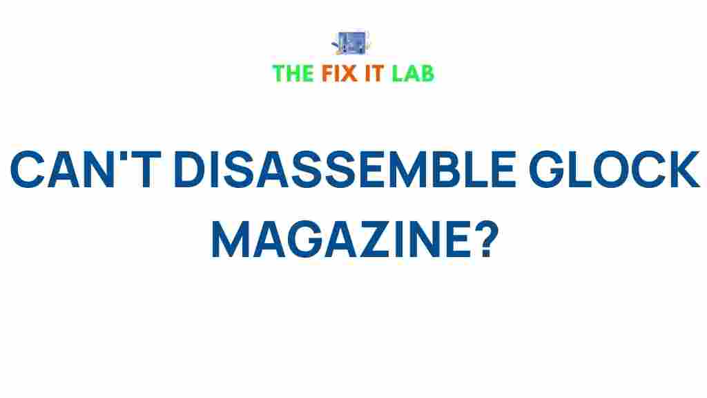 /disassemble-glock-magazine