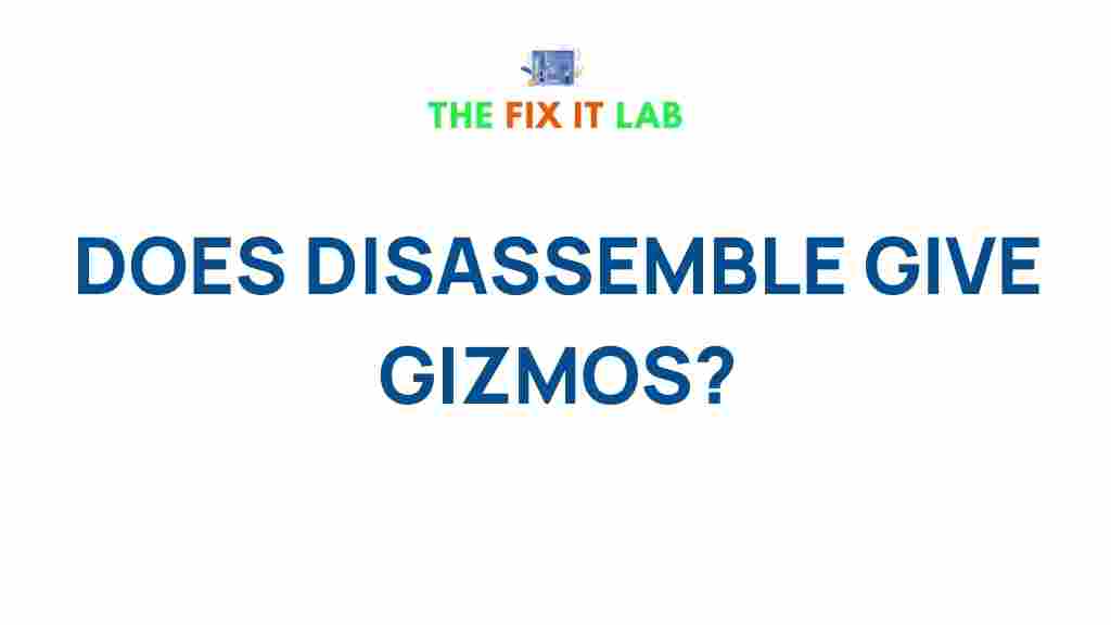 uncovering-disassembling-gizmos