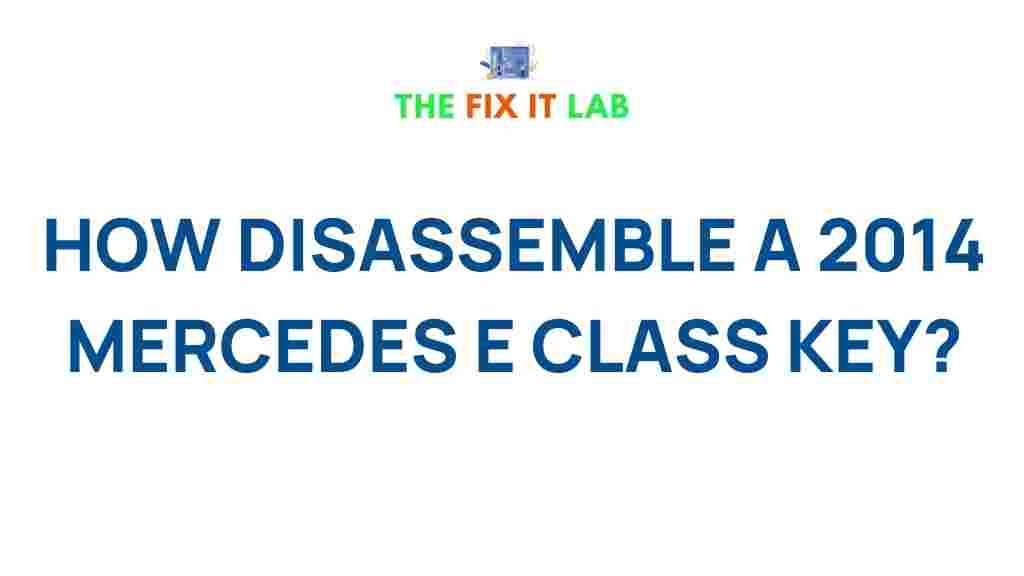 disassemble-2014-mercedes-e-class-key