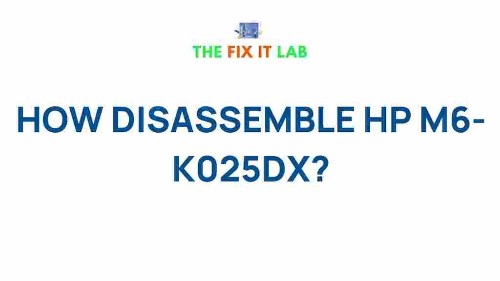 disassemble-hp-m6-k025dx-laptop