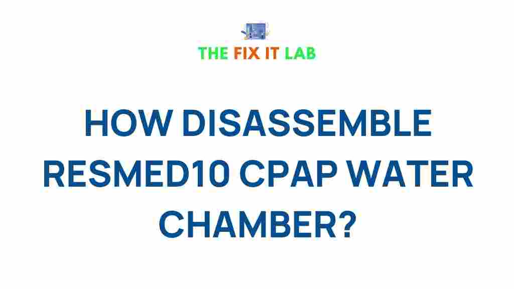 disassemble-resmed-10-cpap-water-chamber
