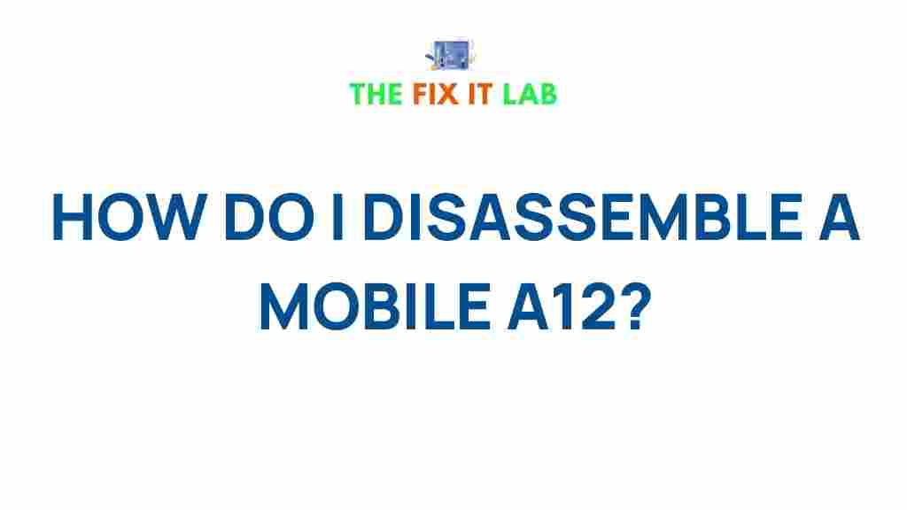 disassemble-mobile-A12