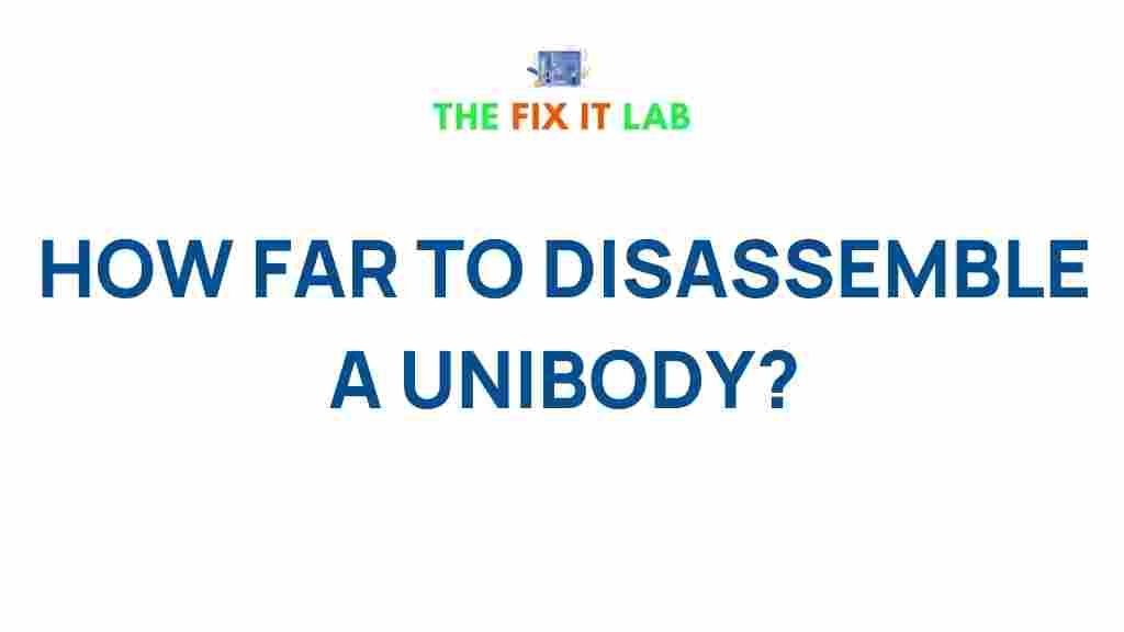 unibody-disassemble-tips