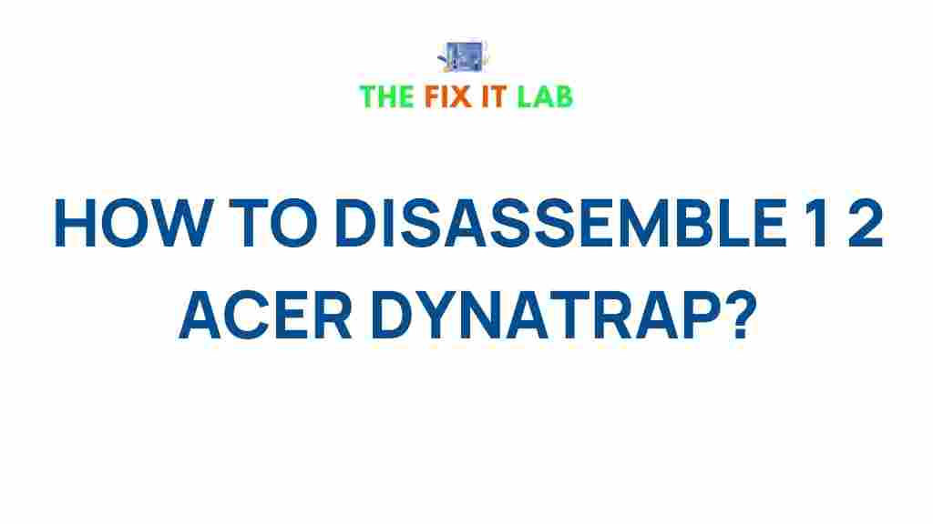 acer-dynatrap-disassembly