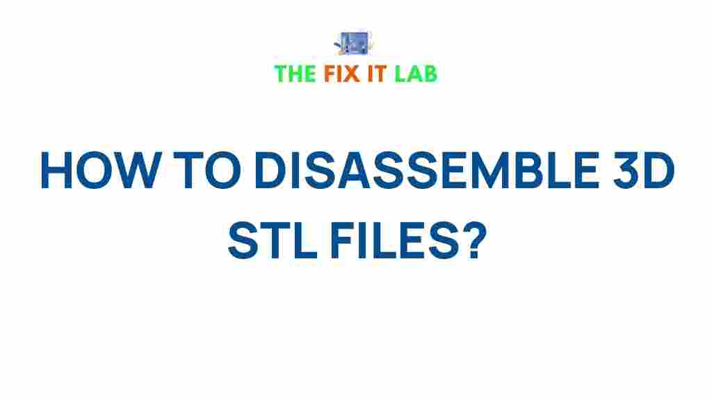 disassemble-3d-stl-files