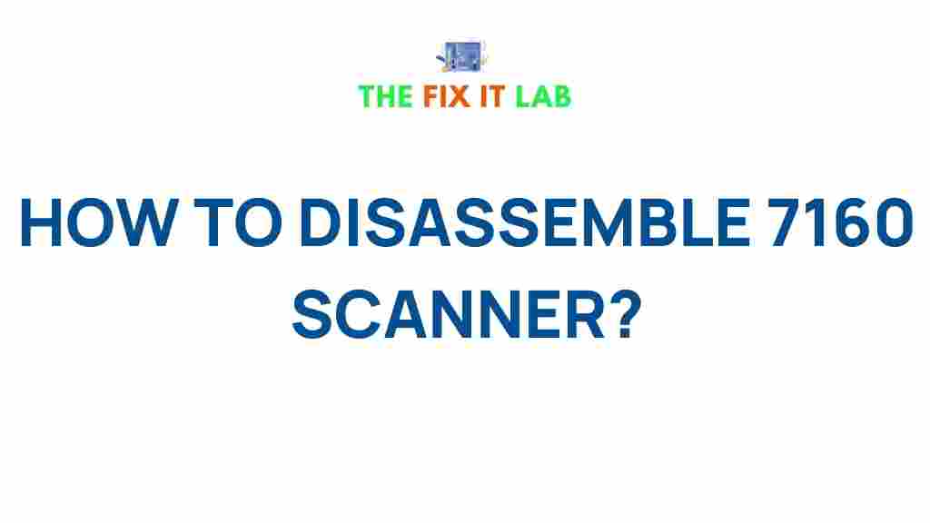 7160-scanner-disassemble-guide