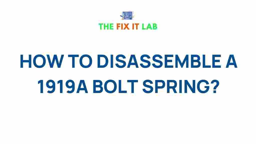 disassemble-1919A-bolt-spring