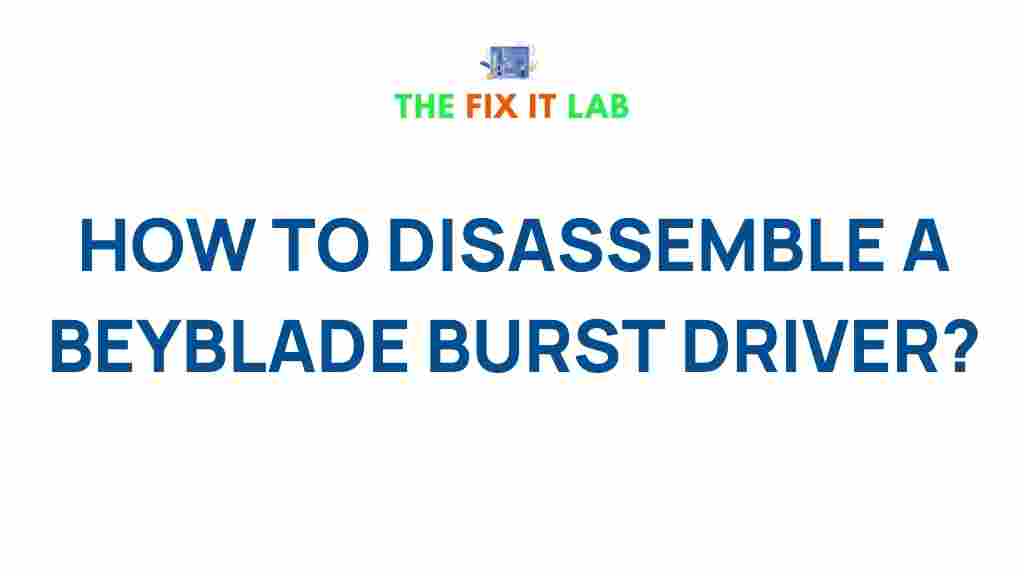 disassemble-beyblade-burst-driver