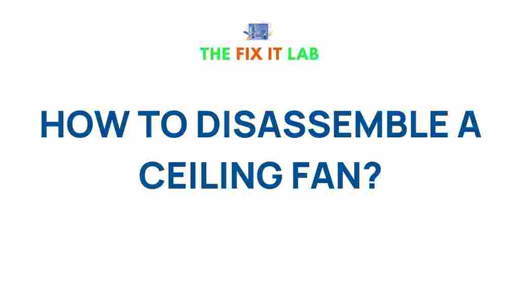 ceiling-fan-disassembly-tips