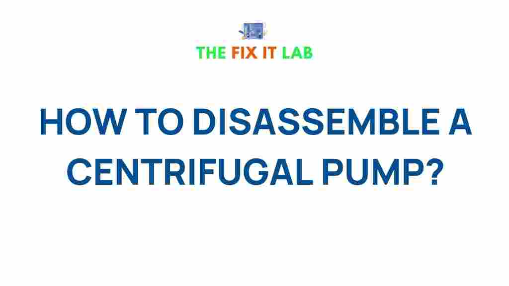 centrifugal-pump-disassembly-guide