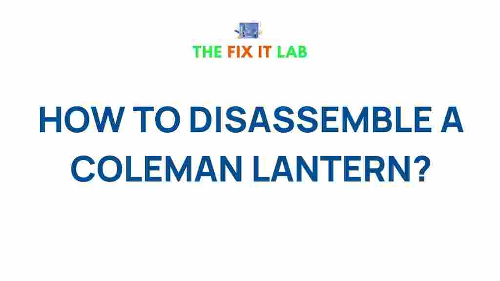 disassemble-coleman-lantern