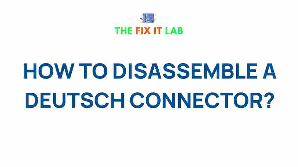 disassemble-deutsch-connector