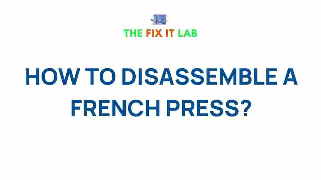 dismantling-french-press