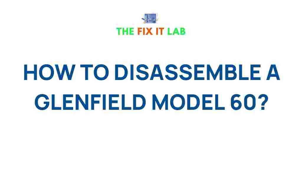 disassemble-glenfield-model-60