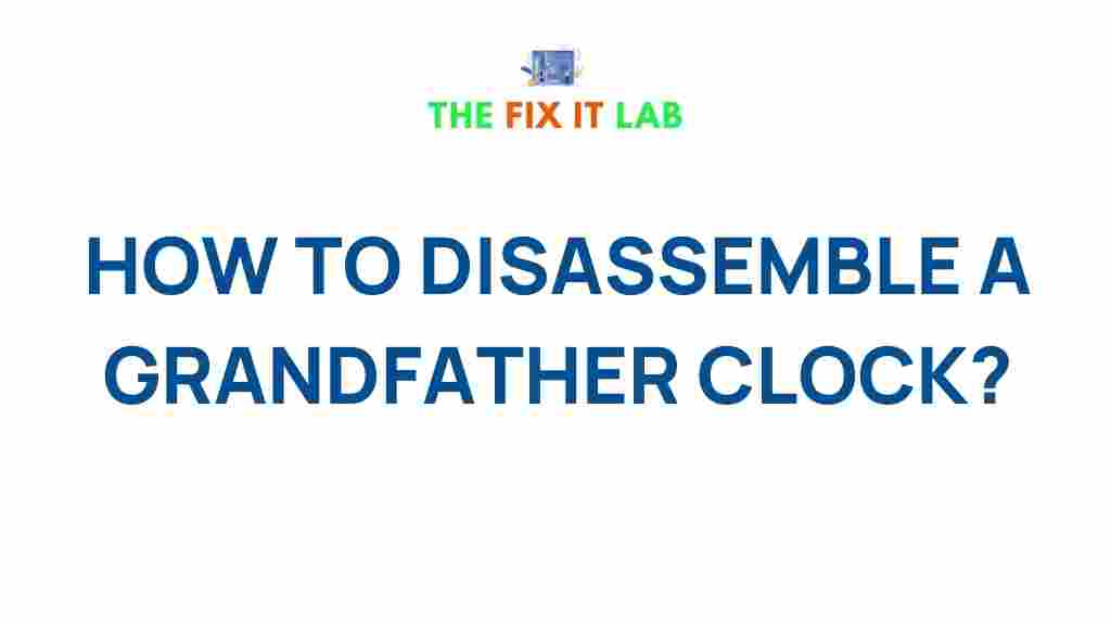 dismantling-a-grandfather-clock