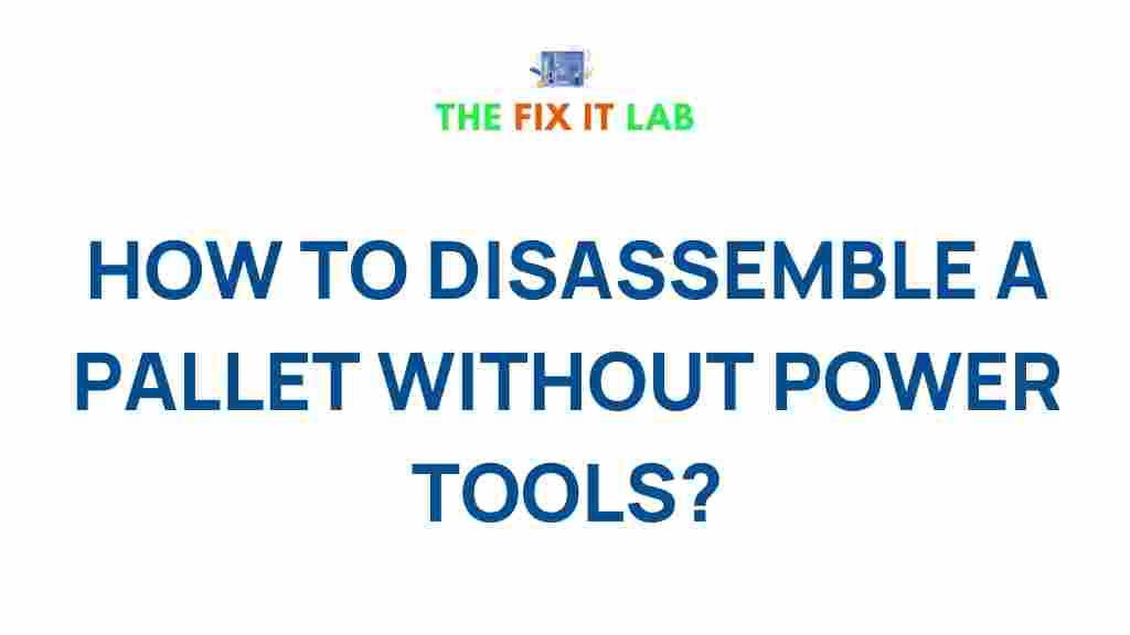 pallet-disassembly-without-power-tools