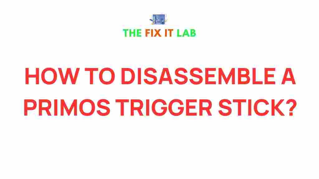 disassemble-primos-trigger-stick