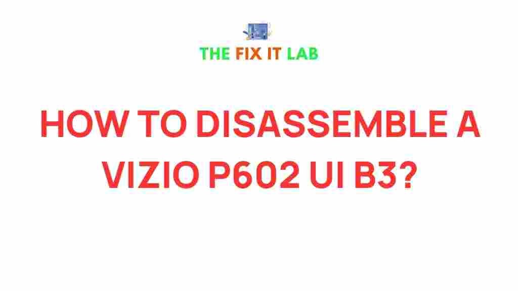 disassemble-vizio-p602ui-b3