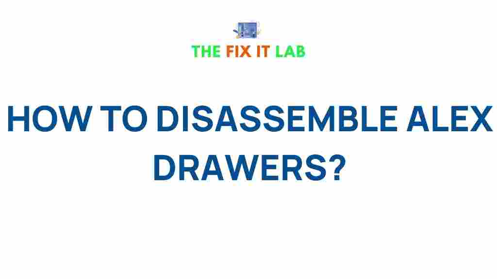 disassemble-alex-drawers
