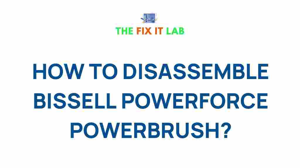 bissell-powerforce-powerbrush-disassembly