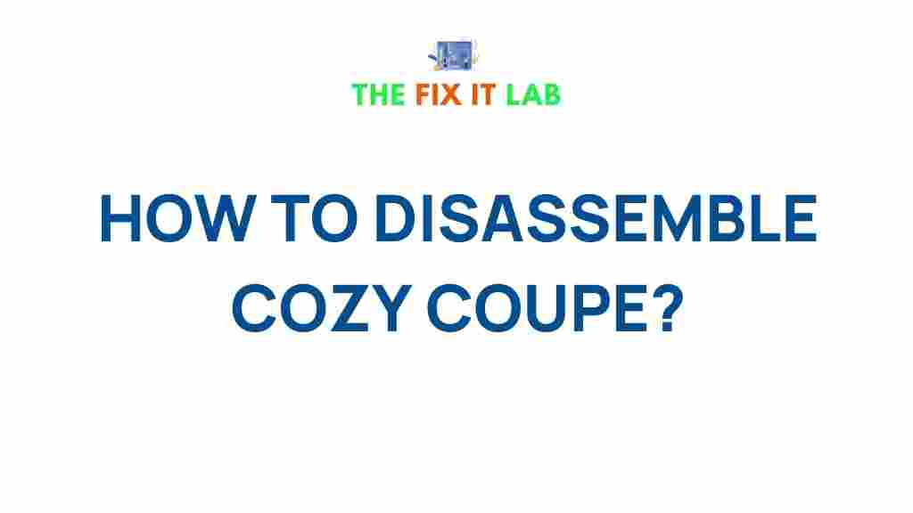 disassemble-cozy-coupe