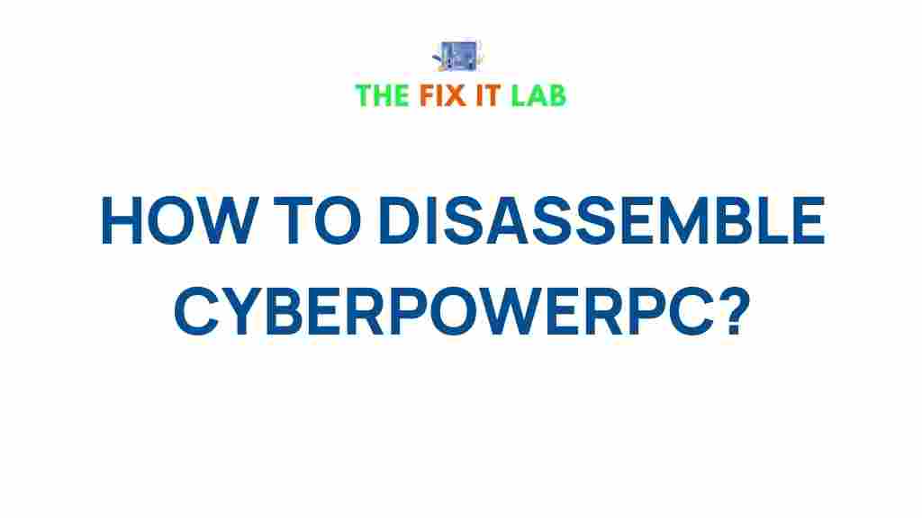 cyberpowerpc-disassembly-guide