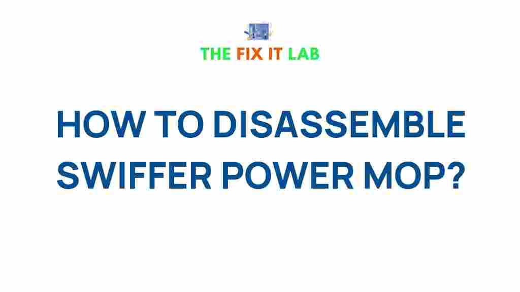 disassemble-swiffer-power-mop