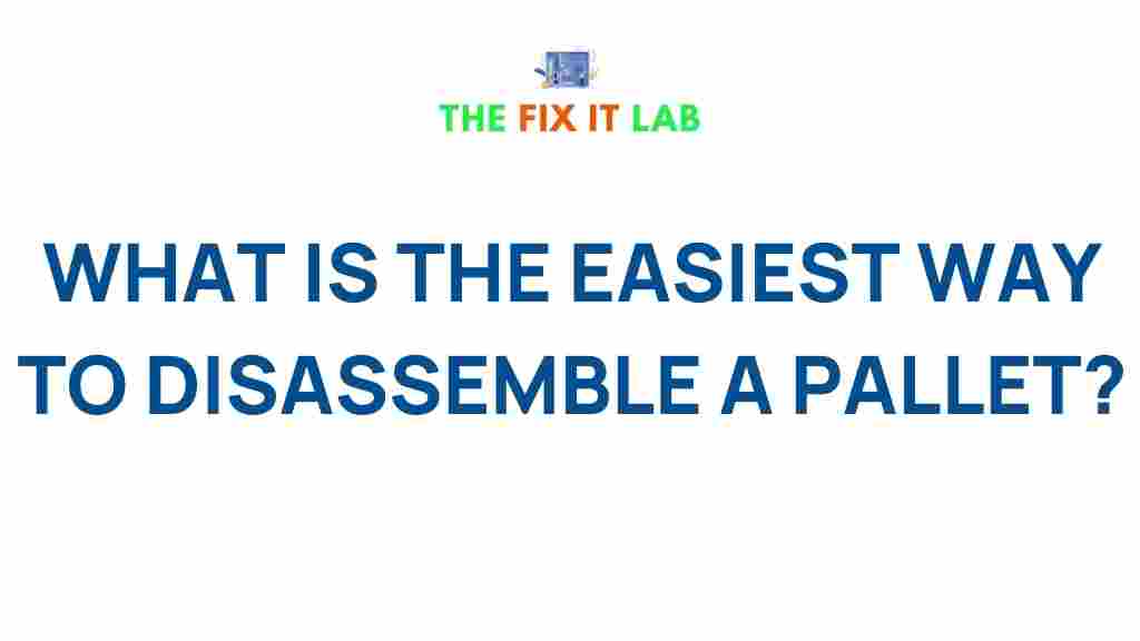 disassemble-pallet-easiest-way